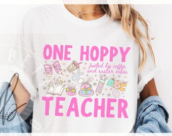One Hoppy Teacher PNG Design - Fueled By Coffee and Easter Vibes Graphic