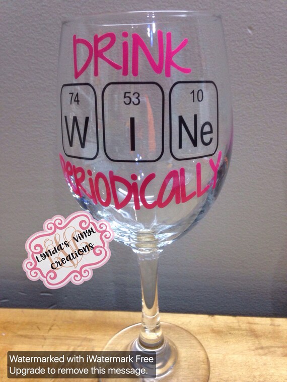 Download Drink Wine Periodically Wine Glass//Teacher Gift | Etsy