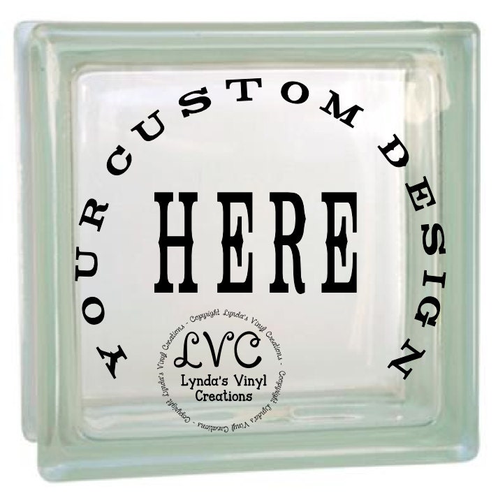 Your Custom Glass Block Design...DECAL ONLY
