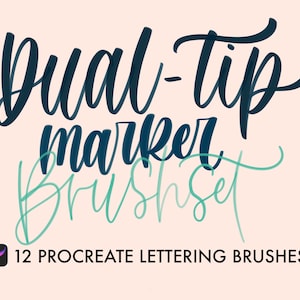 May include: A digital illustration of a Procreate brush set for lettering. The text reads "Dual-tip marker brush set" in a blue and teal script font. The image also includes a Procreate app icon and the text "12 Procreate lettering brushes".