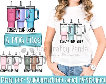 Taza loca Lady Stanley de 40 oz, inspirada en el Quencher, archivos PNG de descarga instantánea / Paquete de 4 PNG / Vaso / Camiseta / Regalo
