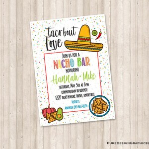 Taco Bout Love Nacho Invitation- Bridal Party, Party, Shower, Couple&#39;s shower invite