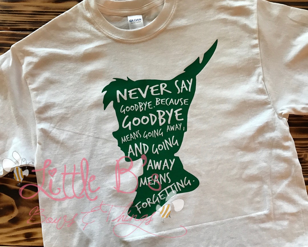 Peter Pan Shirt Peter Pan With Quote Disney Shirt Never - Etsy