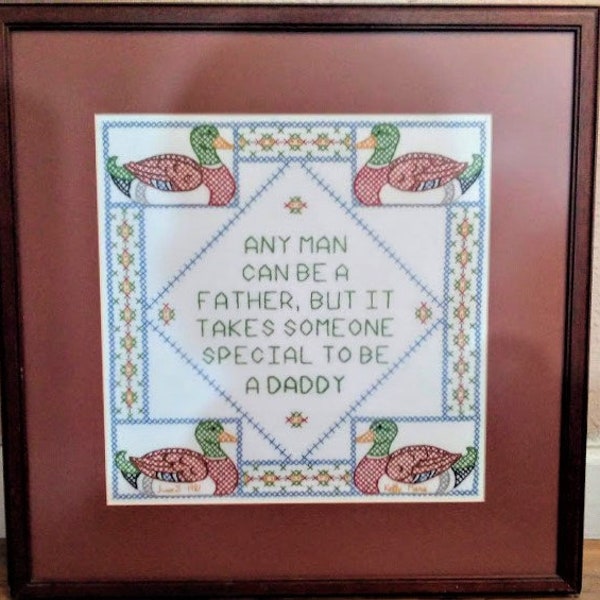 Vintage Hand Embroidered Frame Art Ducks Any Man Can Be A Father, But It Takes Someone Special To Be A Daddy Signed Kelly Maria