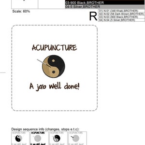 May include: An embroidery design with the text "ACUPUNCTURE" above a yin-yang symbol with a needle. Below, the phrase "A jab well done!" is displayed. The design measures 4.59 x 4.31 inches.