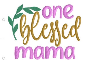 Blessed Mama 1
