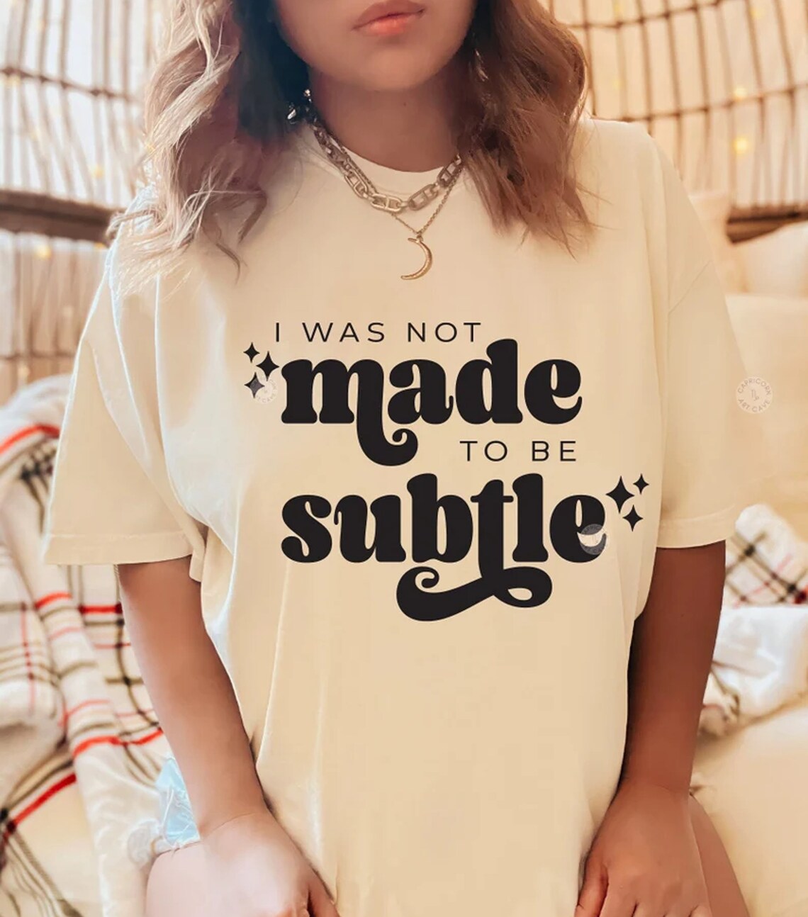 I Was Not Made to Be Subtle T-shirt - Etsy