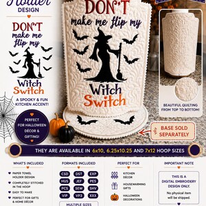 May include: A cream-colored quilted paper towel holder cover featuring an embroidered black silhouette of a witch with a broomstick, surrounded by bats. The text reads "DON'T make me flip my Witch Switch" in black and red embroidery thread.