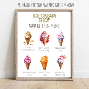 Peut inclure: Un menu de cuisine de boue pour jeu de simulation imprimable avec le texte ICE CREAM SHOP MUD KITCHEN MENU et six illustrations à l'aquarelle de cornets de glace étiquetés Lemon Sunshine Swirl, Berry Lemon Splash Scoop, Tropical Beach Cone, Pink Lemonade Swirl, Citrus Splash Cone et Watermelon Cooler Scoop.