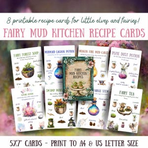 May include: A set of 8 printable recipe cards titled Fairy Mud Kitchen Recipe Cards, featuring watercolour illustrations of potions, soups, and stews with ingredients like water, mud, and flower petals, presented on a 12.7 x 17.8 cm format.