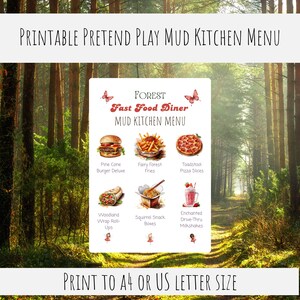 May include: A printable pretend play mud kitchen menu featuring the text Forest Fast Food Diner Mud Kitchen Menu. The menu displays illustrations of a burger, fries, pizza, wrap, noodles, and milkshake with labels including Pine Cone Burger Deluxe.