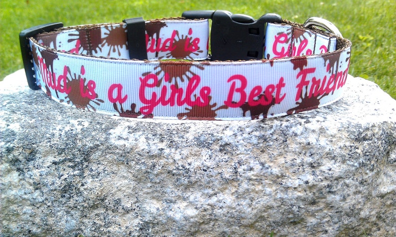 Mud Is A Girls Best Friend 1 Inch Width Dog Collar image 4