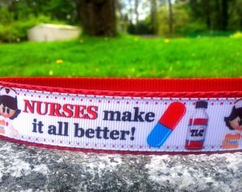 Nurses Make It All Better 1 Inch Width Dog Collar