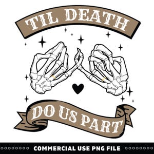 Til Death Do Us Part png, Skeleton Pinky Swear png, wedding gift, Bachelorette Party Gift