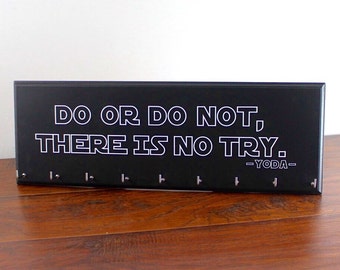 Do or Do Not There is No Try - Yoda - Star Wars running medal holder - - Large