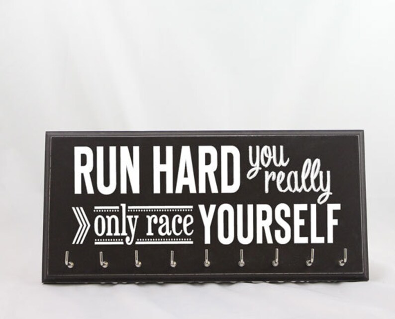 RUN Hard You Really Only Race Yourself & Inspiring Quote Running MEDAL HOLDER, Sport Lover Silver L Hook Sign image 1