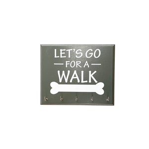 Let&#39;s Go For A Walk - Pet Dog Leash or Collar Holder-