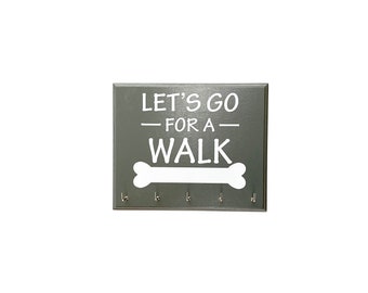 Let's Go For A Walk - Pet Dog Leash or Collar Holder-