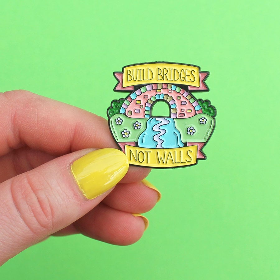 Rainbow bridge, 'Build Bridges Not Walls' quote, enamel pin -…