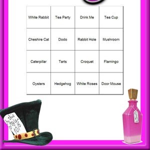 May include: A whimsical Bingo game card with a pink border and the word "Bingo" in large, purple, stylized letters. The card features themed squares with phrases like "White Rabbit" and "Drink Me". An illustration of a Mad Hatter hat and a potion bottle are also included.