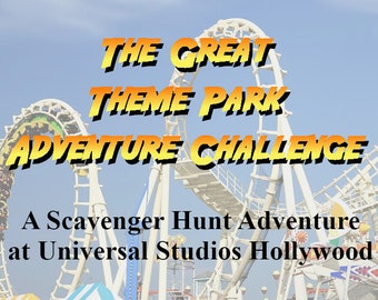 Scavenger Hunt - Universal Studios Hollywood Theme Park - The Great Theme Park Adventure Challenge - Digital Download