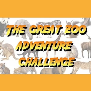 May include: An orange and white graphic with the text "THE GREAT ZOO ADVENTURE CHALLENGE" in yellow and black. The background features various zoo animals, including a panda, zebra, giraffe, and lion.