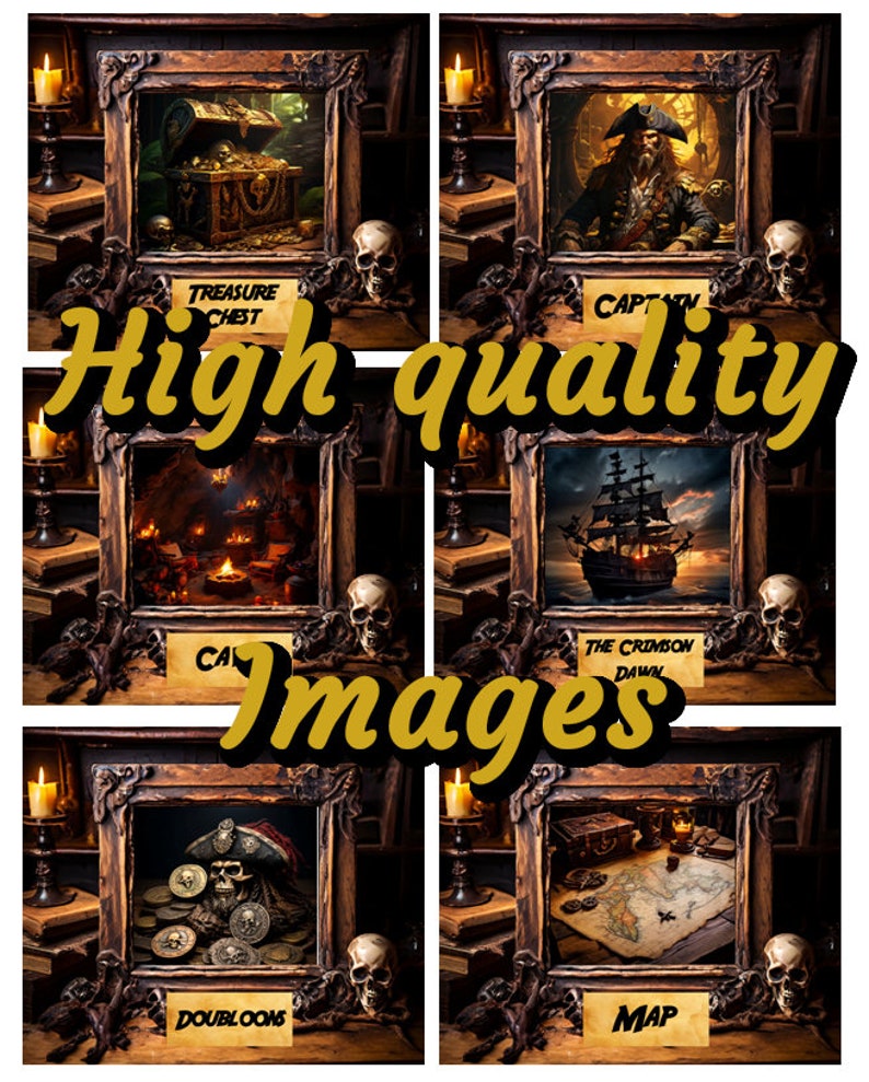 May include: A collage of pirate-themed images within ornate frames. The images include a treasure chest, a pirate captain, a ship, a map, doubloons, and a cave scene. The text "High quality Images" is displayed across the images.