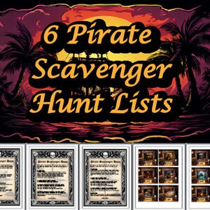 May include: An illustration with the text "6 Pirate Scavenger Hunt Lists" in gold against a sunset background with palm trees. Below are framed scavenger hunt lists with skull and crossbones.