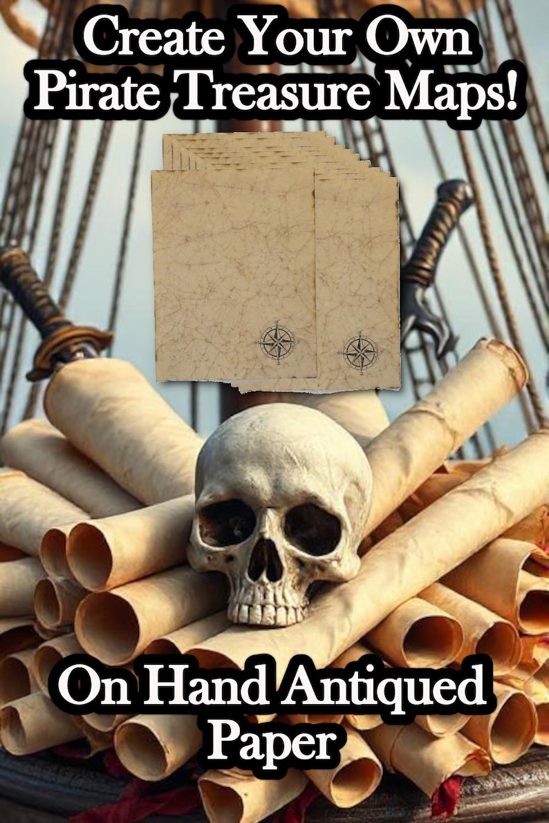 May include: Image features antique paper for creating pirate treasure maps. The image includes a skull, rolled scrolls, and swords. The text reads "Create Your Own Pirate Treasure Maps!" and "On Hand Antiqued Paper."
