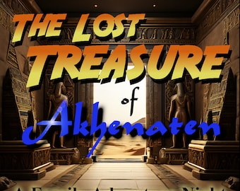 Family Adventure Night - The Lost Treasure of Akhenaten - Egyptian Themed Family Adventure