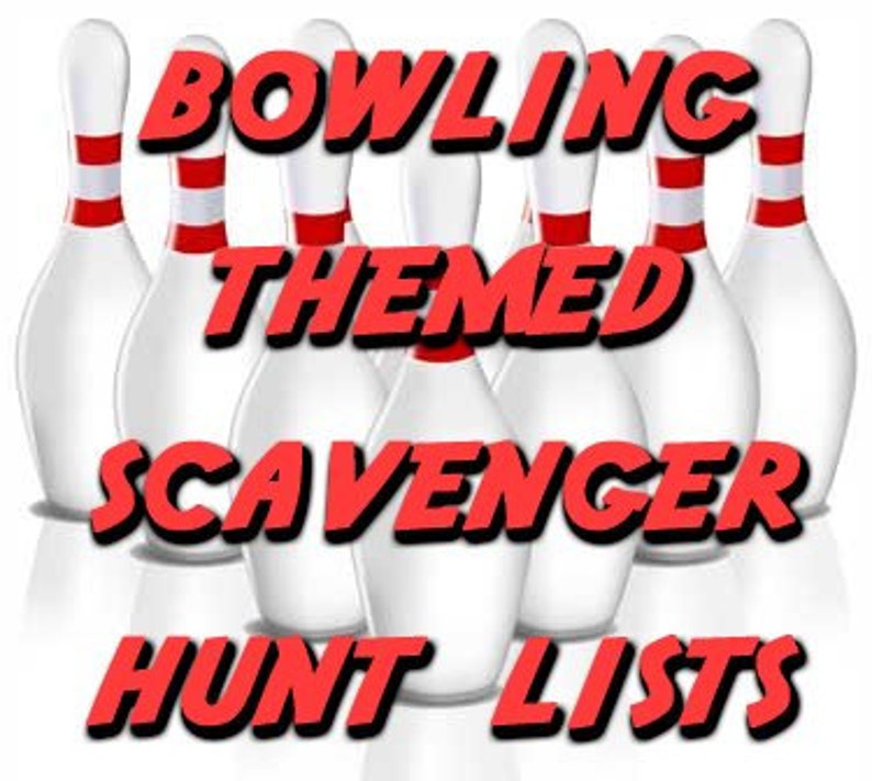 May include: Image features white bowling pins with red and white accents, arranged in a semi-circle. Bold red text reads "BOWLING THEMED SCAVENGER HUNT LISTS" across the top and bottom of the image, suggesting a themed product.