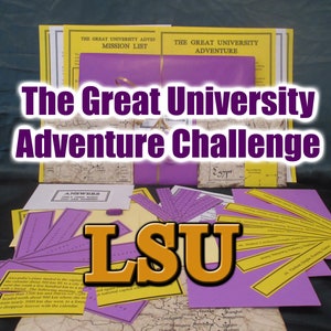 May include: A collection of educational materials for "The Great University Adventure Challenge" with the letters "LSU" in orange. The materials include mission lists, answer sheets, and maps, all in yellow and purple.