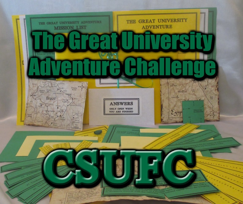 May include: A collection of materials for "The Great University Adventure Challenge." The items include a mission list, maps, and a card that says "Answers Only Open When You Are Finished." The letters "CSUFC" are also visible.