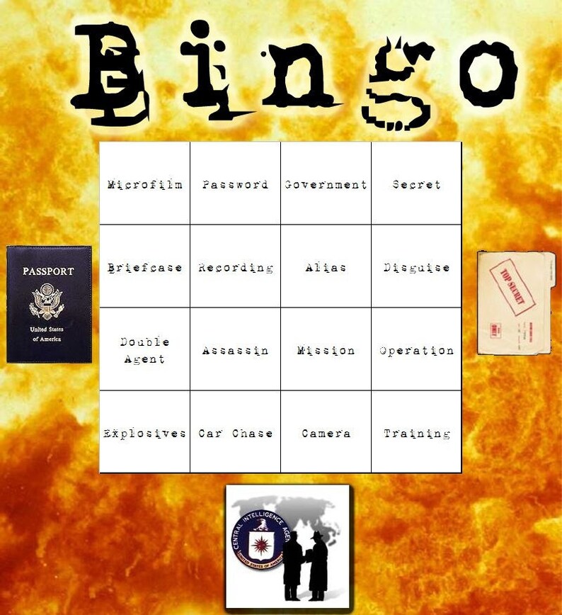 May include: A Bingo game card with a spy theme, featuring words like "Microfilm," "Assassin," and "Secret." The game board is set against a fiery background, with a U.S. passport and a "Top Secret" file. The word "Bingo" is at the top.