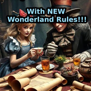 May include: An illustration advertising "Play Alice Bingo" with the text "With NEW Wonderland Rules!!!". The image shows characters from Alice in Wonderland, including Alice and the Mad Hatter, seated at a table with drinks and scrolls.
