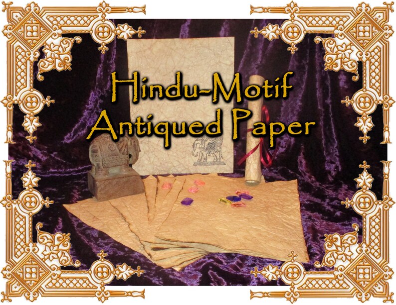 May include: A collection of antiqued paper with the text "Hindu-Motif Antiqued Paper." The image includes a small statue, a rolled scroll tied with a ribbon, and scattered petals. The paper has a textured, aged appearance.