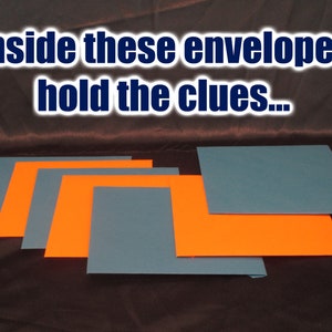 May include: Image of several teal and orange envelopes. The text "Inside these envelopes hold the clues..." is displayed at the top of the image. The envelopes are arranged in a layered pattern, with the orange envelopes partially visible.