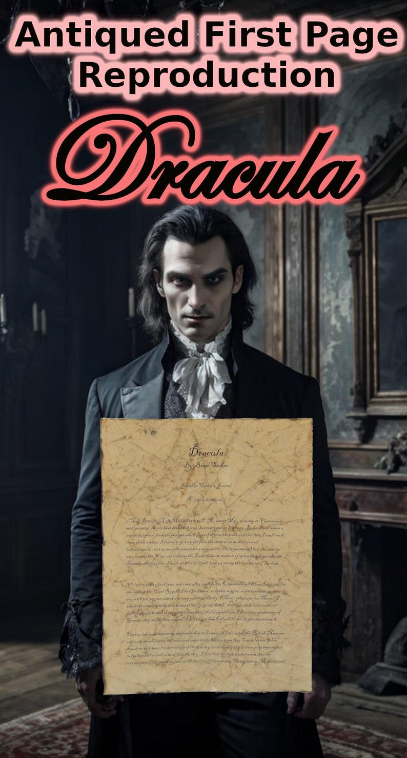 May include: An image featuring a man in a black coat and ruffled shirt holding a reproduction of the first page of Dracula. The text "Antiqued First Page Reproduction" and "Dracula" are displayed above the man.