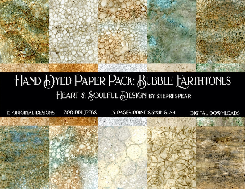 May include: A digital paper pack with 15 original designs featuring hand-dyed paper with a bubble texture in earthy tones. The designs are 300 DPI JPEGs and can be printed in 8.5" x 11" or A4 size.  HAND DYED PAPER PACK: BUBBLE FARTHTONES HEART & SOULFUL DESIGN BY SHERRI SPEAR 15 ORIGINAL DESIGNS 300 DPI JPEGS 15 PAGES PRINT 8.5"XII" & A4 DIGITAL DOWNLOADS