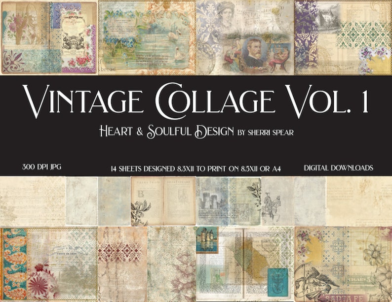 Peut inclure: Un t&eacute;l&eacute;chargement num&eacute;rique de 14 feuilles de collage vintage, chacune mesurant 8,3 pouces par 11 pouces, con&ccedil;ues pour &ecirc;tre imprim&eacute;es sur du papier de 8,5 par 11 pouces ou A4. Les feuilles de collage pr&eacute;sentent une vari&eacute;t&eacute; d'images vintage, notamment des fleurs, des oiseaux et des paysages. Les images sont dans des tons de brun, beige et bleu. Le texte "Vintage Collage Vol. 1" est affich&eacute; en haut de l'image. Le texte "Heart & Soulful Design by Sherri Spear" est affich&eacute; sous le titre. Le texte "300 DPI JPG" est affich&eacute; en bas &agrave; gauche. Le texte "14 Sheets Designed 8.3XII to Print on 8.5XII or A4" est affich&eacute; en bas au centre. Le texte "Digital Downloads" est affich&eacute; en bas &agrave; droite.