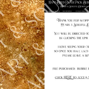 May include: A digital download of 15 hand-dyed paper textures in warm earth tones. The paper has a bubbled, textured surface. The text "HAND DYED PAPER PACK: BUBBLE EARTHTONES" is at the top of the image. The text "HEART & SOULFUL DESIGN" is below the title. The text "THANK YOU FOR SHOPPING WITH HEART & SOULFUL DESIGN" is in the centre of the image. The text "YOU WILL BE DIRECTED TO YOU FILES BY CLICKING THE LINK BELOW" is below the thank you message. The text "I LOVE SEEING YOUR CREATIONS SO ONCE YOU HAVE USED YOUR FILES PLEASE LEAVE A REVIEW" is below the previous text. The text "FILE PURCHASED: BUBBLE EARTHTONES" is below the previous text. The text "CLICK HERE TO ACCESS YOUR FILES" is at the bottom of the image.