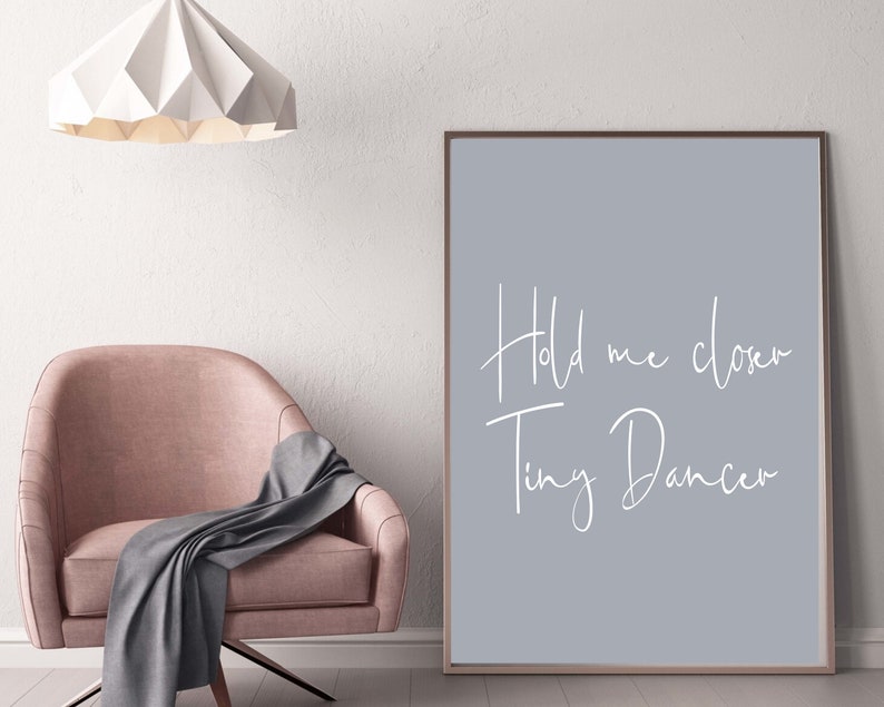 Hold Me Closer Tiny Dancer Digital Download Typography Print Etsy Hold Me Closer Tiny Dancer Digital Download Typography Print Etsy