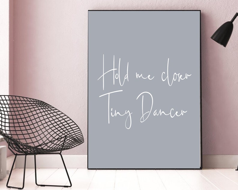 Hold Me Closer Tiny Dancer Digital Download Typography Print Etsy Hold Me Closer Tiny Dancer Digital Download Typography Print Etsy