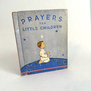 Libro antiguo de tapa dura Oraciones para niños pequeños 1937