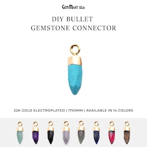 May include: A turquoise DIY bullet gemstone connector with a gold-colored top. The text "DIY BULLET GEMSTONE CONNECTOR" is above the connector. The connector is 17x5mm. Additional connectors in various colors are shown below.
