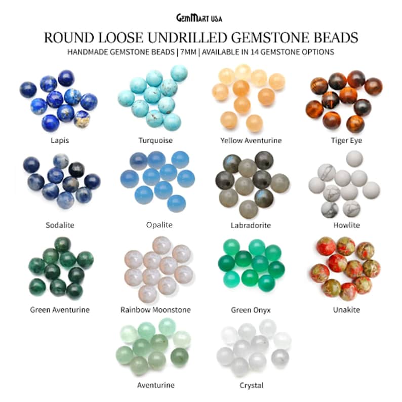 May include: Assortment of 14 different types of undrilled gemstone beads, each displayed in a group of 10-15 beads. The beads are 7mm in diameter and are available in colours such as blue, green, red, white, and brown.
