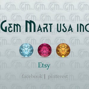 May include: The Gem Mart USA Inc. logo with three gemstones: a light blue, a magenta, and a golden yellow. The Etsy, Facebook, and Pinterest logos are also visible.
