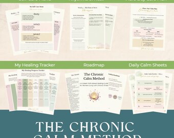 May include: A workbook titled "The Chronic Calm Method" with the subtitle "66 Page Workbook - 6 Weeks of Guided Material." The image features several pages with text, including "Self-Care Menu," "Rhythms of Rest," and "Flare Day Care Plan."