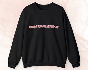 オーバースティミュレーテッド AF クルーネック スウェットシャツ