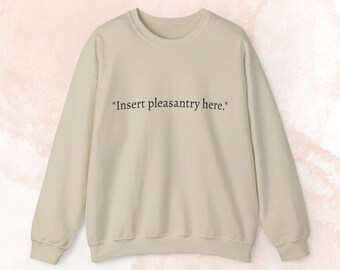 ここに喜びを挿入クルーネックスウェットシャツ